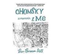 Chomsky and Me: A Memoir