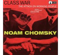 Chomsky, Noam - Class War-Attack on the Workin