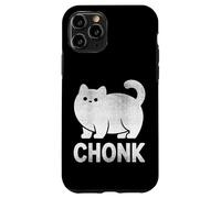 Chonk Cat Funny Meme Design for Fat Cat Lovers White Print Case for iPhone 11 Pro