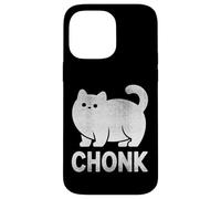 Chonk Cat Funny Meme Design for Fat Cat Lovers White Print Case for iPhone 14 Pro Max