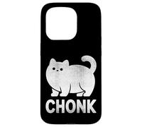 Chonk Cat Funny Meme Design for Fat Cat Lovers White Print Case for iPhone 15 Pro