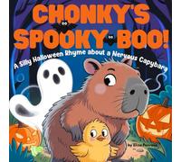 Chonky’s Spooky Boo!: A Funny Rhyming Halloween Animal Book for Kids Ages 4-7 Featuring a Nervous Capybara (Capy Laughs)