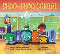 Choo-Choo School: All Aboard for the First Day of School!
