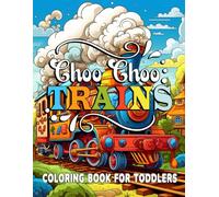 Choo Choo TRAINS Coloring Book for Toddlers :: All Aboard for a Creative Journey through Trains Colors - 50 ilustrations of trains Single sided pages.
