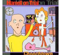 Choochtown By Hamell on Trial (2001-01-29)