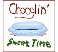CHOOGLIN' - Sweet Time [VINYL]