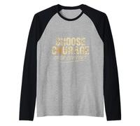 Choose Courage Over Comfort Motivational Inspirational Raglan Baseball Tee
