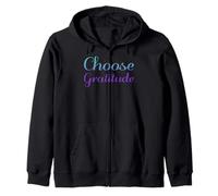 Choose Gratitude, Suicide Prevention Zip Hoodie