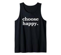 Choose Happy - Happiness Minimalist Motivational Quote Tank Top
