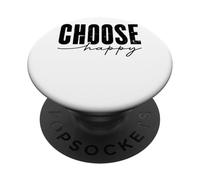 Choose Happy Inspirational Positivity Quote Design PopSockets Adhesive PopGrip