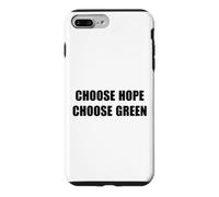 Choose Hope - Choose Green ~ Case for iPhone 7 Plus/8 Plus