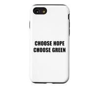 Choose Hope - Choose Green ~ Case for iPhone SE (2020) / 7/8