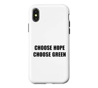 Choose Hope - Choose Green ~ Case for iPhone X/XS