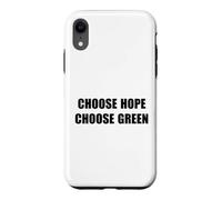 Choose Hope - Choose Green ~ Case for iPhone XR