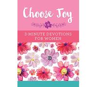 Choose Joy: 3-Minute Devotions for Women