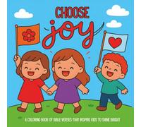 Choose Joy: A Coloring Book of Bible Verses to Brighten Your Day