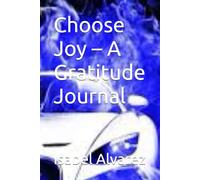 Choose Joy - A Gratitude Journal