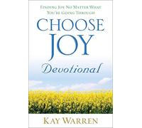 Choose Joy Devotional: Finding Joy No Matter What You're Going Through