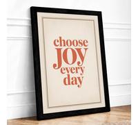 Choose Joy Every Day Typography Framed Wall Art Print A1 Black