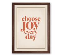 Choose Joy Every Day Typography Framed Wall Art Print A3 (42×29.7cm) Walnut, Wall Decor for Living Room, Bedroom, Office & Home, Ready to Hang, Art Gift