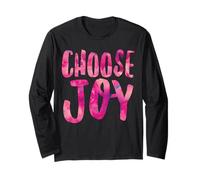 Choose Joy Positive Attitude for Happiness Gratitude & Fun Long Sleeve T-Shirt