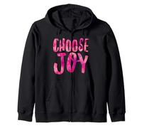 Choose Joy Positive Attitude For Happiness Gratitude & Fun Zip Hoodie
