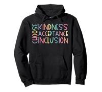 Choose kindness, acceptance, inclusion, be nice, day of unity. Pullover Hoodie