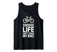 Choose Life Don't Touch My Bike - Cycling Mountain Biking Tank Top