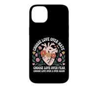Choose Love Over Hate Fear Again Floral Message Case for iPhone 14 Plus