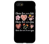 Choose Love Over Hate Fear Again Floral Message Case for iPhone SE (2020) / 7 / 8