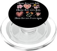 Choose Love Over Hate Fear Again Floral Message PopSockets PopGrip for MagSafe