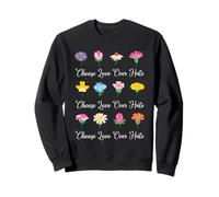 Choose Love Over Hate Fear Again Floral Message Sweatshirt