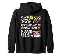 Choose Love Over Hate Fear Over Again Zip Hoodie
