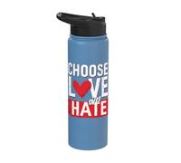 Choose Love Over Hate Motivational Quote Stainless Steel Insulated Water Bottle