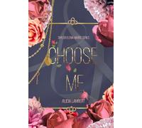 Choose Me: The Second Novel (Taylor Elena Harris Series)