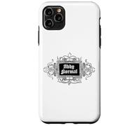 Choose Normal? Or are you ABBY NORMAL! Case for iPhone 11 Pro Max