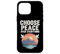 Choose Peace Over Everything Dove Sunset Mountain Positive Case for iPhone 16 Pro Max