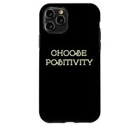 Choose Positivity Joy and Happiness Motivation Design Case for iPhone 11 Pro