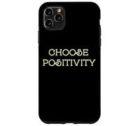 Choose Positivity Joy and Happiness Motivation Design Case for iPhone 11 Pro Max
