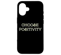 Choose Positivity Joy and Happiness Motivation Design Case for iPhone 16