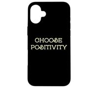 Choose Positivity Joy and Happiness Motivation Design Case for iPhone 16 Plus