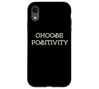 Choose Positivity Joy and Happiness Motivation Design Case for iPhone XR