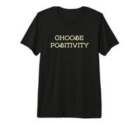 Choose Positivity Joy and Happiness Motivation Design Premium T-Shirt