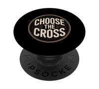 Choose The Cross Christian Faith Scripture Message PopSockets Adhesive PopGrip
