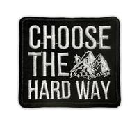 Choose The Hard Way Tactical Morale Patch 3 Inches Funny Mountain, Positive Motivational Quote Embroidered Hook and Loop Patches Bookish for Army Backpack Vest Hat, Dog Harness, Military Gifts Mom Dad