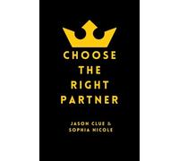 Choose The Right Partner: Rule #12