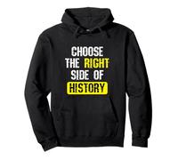 Choose The Right Side Of History Patriotic Freedom Quote Pullover Hoodie