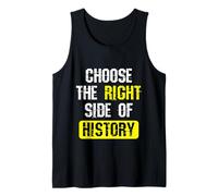 Choose The Right Side of History Patriotic Freedom Quote Tank Top
