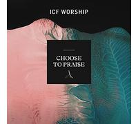 Choose to Praise
