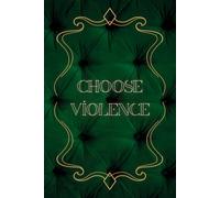 Choose Violence Writing Journal